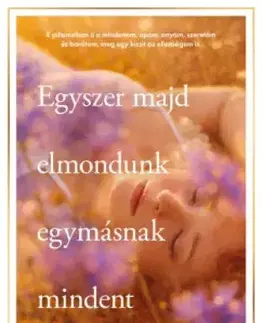 Svetová beletria Egyszer majd elmondunk egymásnak mindent - Daniela Krien