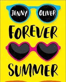 Young adults Forever Summer: A Chelsea High Novel - Jenny Oliver