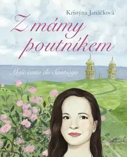 Česká beletria Z mámy poutníkem - Kristýna Janáčková