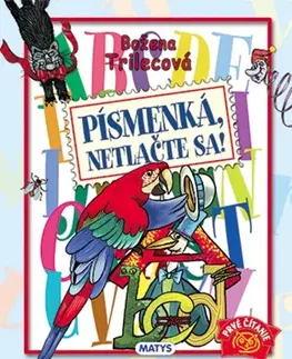 Rozprávky Písmenká, netlačte sa! - Božena Trilecová