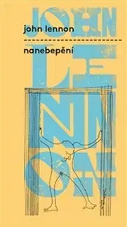 Svetová beletria Nanebepění - John Lennon