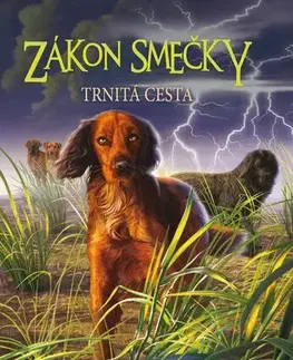 Pre deti a mládež - ostatné Zákon smečky (4) - Trnitá cesta - Erin Hunterová