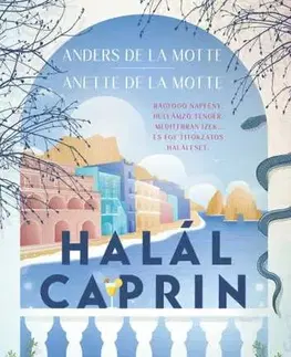 Detektívky, trilery, horory Halál Caprin - Motte de la Anders,Anette de la Motte,Éva Tordai
