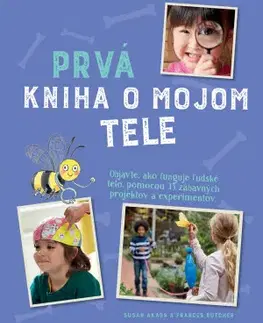 Ľudské telo Prvá kniha o mojom tele - Frances Butcher,Susan Akass