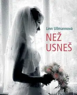 Svetová beletria Než usneš - Linn Ullmann,Pavla Nejedlá