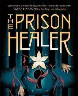 Sci-fi a fantasy The Prisoner Healer - Lynette Noni