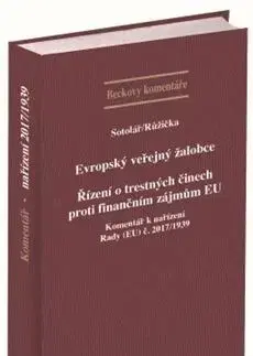 Právo ČR Evropský veřejný žalobce - Alexander Sotolář,Miroslav Růžička