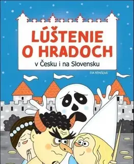 Pre deti a mládež - ostatné Lúštenie o hradoch v Čechách aj na Slovensku - Eva Rémišová