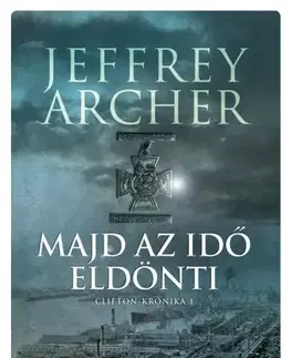 Svetová beletria Majd az idő eldönti - Jeffrey Archer