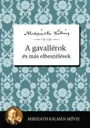 Svetová beletria A gavallérok és más elbeszélések - Kálman Mikszáth