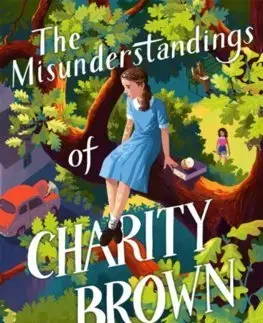 Pre dievčatá The Misunderstandings of Charity Brown - Elizabeth Laird