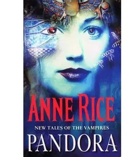 Cudzojazyčná literatúra Pandora - New Tales of the Vampires - Anne Rice