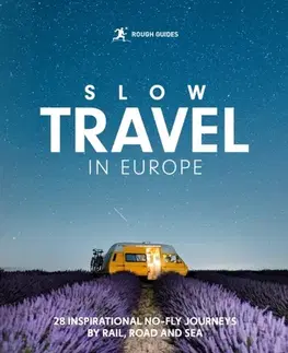 Geografia, mapy, sprievodcovia Rough Guides Slow Travel in Europe - Guides Rough