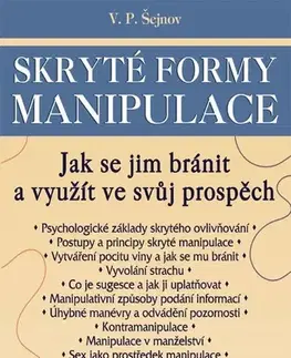 Psychológia, etika Skryté formy manipulace - V.P. Šejnov