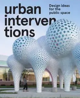 Architektúra Urban Intervention - Design Ideas for Public Space - Wang Shaoqiang