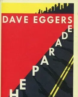 Cudzojazyčná literatúra The Parade - Dave Eggers