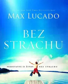 Pre deti a mládež - ostatné Bez strachu - Max Lucado