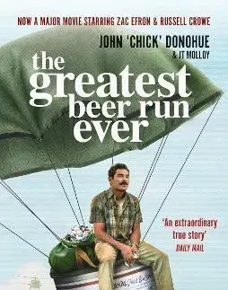 Skutočné príbehy The Greatest Beer Run Ever - John 'Chick' Donohue,J. T. Molloy