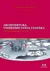 Psychológia, etika Architektura vnitřního světa člověka - Artho S. Wittemann