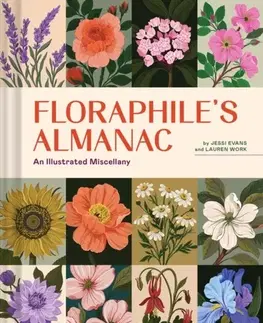 Záhrada Floraphile's Almanac - Jessi Evans,Lauren Work