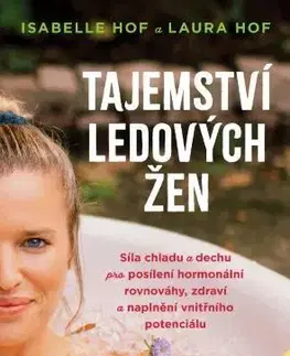 Zdravie, životný štýl - ostatné Tajemství ledových žen - Laura Hof,Isabelle Hof