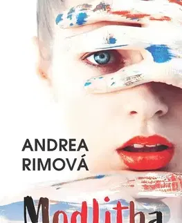 Detektívky, trilery, horory Modlitba za krutých - Andrea Rimová