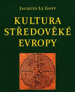 Armáda, zbrane a vojenská technika Kultura středověké Evropy - Jacques Le Goff