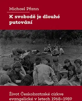 Kresťanstvo K svobodě je dlouhé putování - Michael Pfann