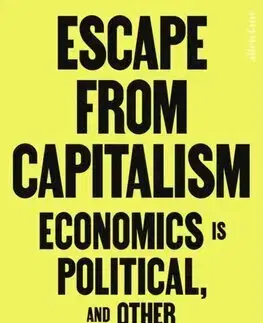 Ekonómia, Ekonomika Escape From Capitalism - Clara E. Mattei
