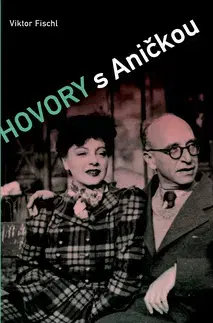 História - ostatné Hovory s Aničkou - Viktor Fischl