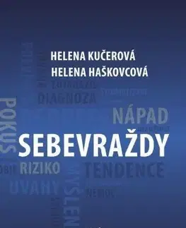 Psychológia, etika Sebevraždy - Helena Kučerová,Helena Haškovcová