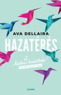 Beletria - ostatné Hazatérés - Ava Dellaira