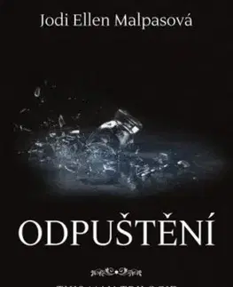 Erotická beletria Odpuštění - Jodi Ellen Malpas
