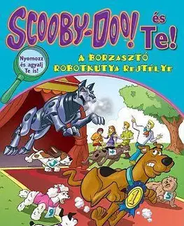 Rozprávky Scooby-Doo és Te! A borzasztó robotkutya rejtélye