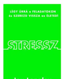 Zdravie, životný štýl - ostatné Stressz - Joy Langley