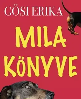 Psy, kynológia Mila könyve - Gősi Erika