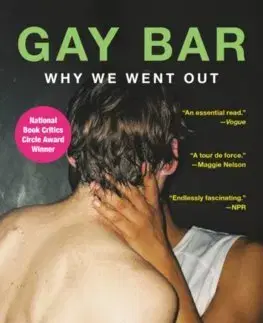 Svetová beletria Gay Bar: Why We Went Out - Jeremy Atherton Lin