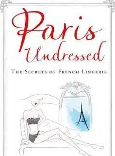 Cudzojazyčná literatúra Paris Undressed - Kathryn Kemp-Griffinová