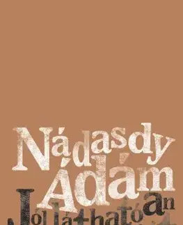 Svetová beletria Jól láthatóan lógok itt - Ádám Nádasdy