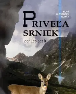 Detektívky, trilery, horory Priveľa srniek - Igor Lebiedzík