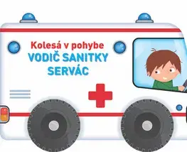 Leporelá, krabičky, puzzle knihy Kolesá v pohybe - Vodič sanitky Servác