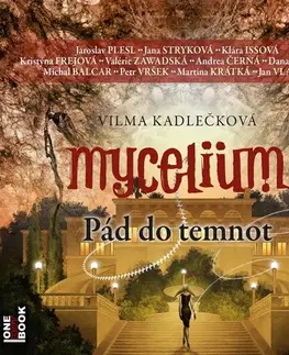Sci-fi a fantasy OneHotBook Mycelium III: Pád do temnot