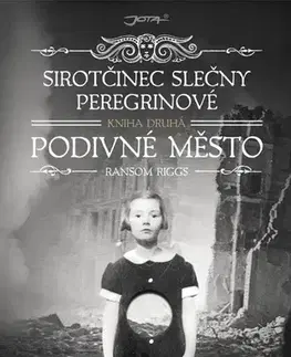 Detektívky, trilery, horory Sirotčinec slečny Peregrinové 2: Podivné město - Ransom Riggs
