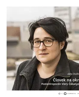 Film - encyklopédie, ročenky Človek na okrAI. Postantropocén Viery Čakányovej - Jana Dudková