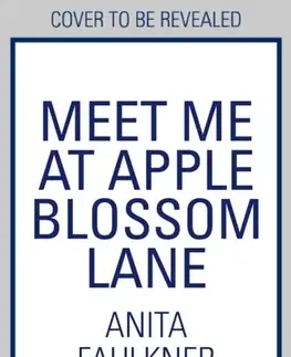 Romantická beletria Meet Me at Apple Blossom Lane - Anita Faulkner