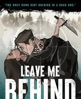 Romantická beletria Leave Me Behind - K. M. Moronova