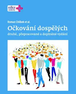 Medicína - ostatné Očkování dospělých - Roman Chlíbek