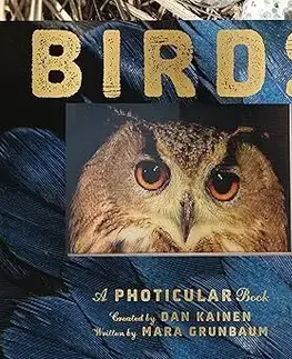 Biológia, fauna a flóra Birds - A Photicular Book - Mara Grunbaum,Dan Kainen
