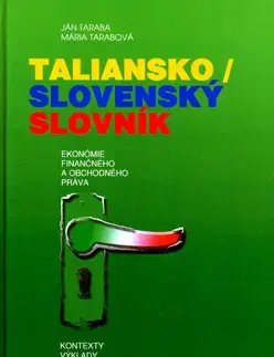 Jazykové učebnice, slovníky Taliansko/slovenský slovník ekonómie finančného a - Ján Taraba