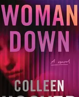 Detektívky, trilery, horory Woman Down - Colleen Hooverová